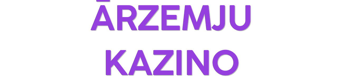 ārzemju kazino